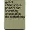 Global citizenship in primary and secondary education in the Netherlands by Lette Hogeling