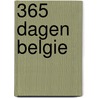 365 dagen Belgie door Paul de Moor