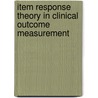 Item response theory in clinical outcome measurement door R. Holman