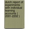 Dutch report of experiments with individual learning accounts ( 2001-2202 ) door D. Schilder