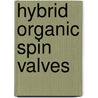 Hybrid Organic Spin Valves door M. Popinciuc