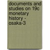 Documents and studies on 19c monetary history - Osaka-3 by Marina Kovalchuk