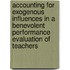Accounting for exogenous influences in a benevolent performance evaluation of teachers