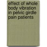 Effect of Whole Body Vibration in pelvic girdle pain patients door A.S. Andringa