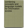 Combining Concepts and Language Models for Information Access by E.J. Meij