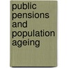 Public pensions and population ageing door T. Leers