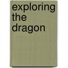 Exploring the dragon door R. Dijke