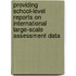 Providing school-level reports on international large-scale assessment data