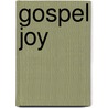 Gospel Joy door Jos de Haan