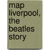 Map Liverpool, The Beatles Story