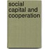 Social Capital and Cooperation