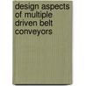 Design aspects of multiple driven belt conveyors door A.J.G. Nuttall