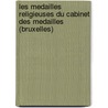 Les medailles religieuses du cabinet des medailles (Bruxelles) door Fanny Steyaert