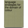 Language strategies for the domain of colour door Joris Bleys