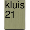 Kluis 21 by Borge Hellström