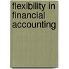 Flexibility in financial accounting by J. van Rooijen