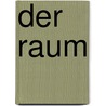 Der Raum door Wabi