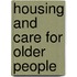 Housing and care for older people