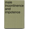 Male incontinence and impotence by M. Van Kampen