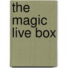 The Magic Live Box door Marike Jager