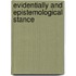 Evidentially and epistemological stance