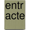 Entr acte by Steve Michiels