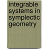 Integrable systems in Symplectic Geometry by E. Asadi