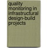 Quality monitoring in infrastructural Design-Build projects by R. Favie