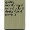 Quality monitoring in infrastructural Design-Build projects door R. Favie