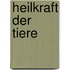 Heilkraft der Tiere