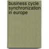 Business cycle synchronization in Europe door M. Pooters