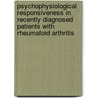 Psychophysiological responsiveness in recently diagnosed patients with rheumatoid arthritis door J.C. Dekkers