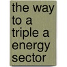 The way to a triple A energy sector by T. Fens
