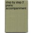 Step by Step 2 Piano Accompaniment