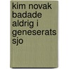 Kim Novak badade aldrig i Geneserats sjo by H. Nesser