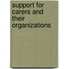 Support for carers and their organizations door M. Pijl