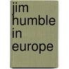 Jim Humble in Europe door Jim Humble