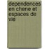 Dependences en chene et espaces de vie