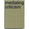 Mediating criticism door R.D. Sell