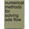 Numerical Methods For Solving Ode Flow by B. Tasic