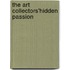 The art collectors'hidden passion