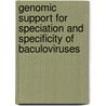 Genomic support for speciation and specificity of baculoviruses door A.K. Jakubowska