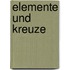 Elemente und Kreuze