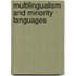 Multilingualism and Minority Languages
