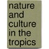 Nature and Culture in the tropics