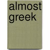 Almost Greek door Julie Smit