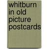 Whitburn in old picture postcards door W.F. Hendrie