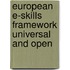 European e-skills Framework Universal and open