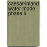 Caesar-inland Water Mode Phase Ii door A.G. Dekker