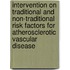 Intervention on traditional and non-traditional risk factors for atherosclerotic vascular disease